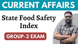 State Food Safety Index 2022-23 | Current Affairs 2023 | APPSC & TSPSC @ShivanConcepts