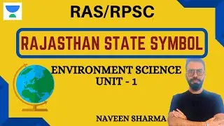 Rajasthan State Symbols | Environment Science for RPSC ACF/FRO | RPSC/RAS 2020 | Naveen Sharma