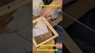 Sirf 5 Minutes Me Ready/ Photo Frame Making 🔥 Local2Legend