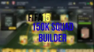 FIFA 15 150k Squad Builder