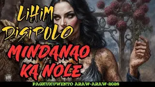 LIHIM NG DISIPULO SA MINDANAO KA NOLE STORY