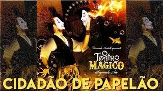 O Teatro Mágico - Cidadão de Papelão [ÁUDIO OFICIAL]