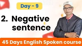 Day - 9 | What Is Negative Sentence | How It Work 