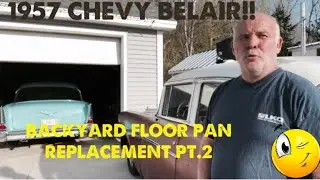 1957 CHEVY BELAIR FLOOR REPLACEMENT PART2