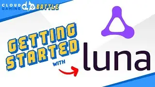 Amazon LUNA | Getting Started and Install