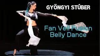Gy&ouml;ngyi St&uacute;ber - Fan Veil Fusion Belly Dance