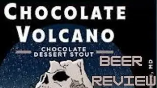 CHOCOLATE VOLCANO FROM HEAVY SEAS BEER REVIEW!