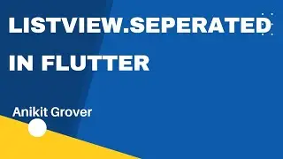 ListView Separated Widget in Flutter | ListView.separated() #AnikitGrover