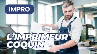 L'Imprimeur Coquin - Histoire Altern&eacute;e - Impro