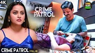 Crime India | इस मोहब्बत का ज़वाब क्या होगा? | Crime Patrol | Thriller | Full Epiosde 