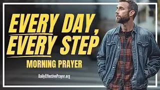 Wherever You Go, God&rsquo;s GOODNESS & MERCY Will Go With You | Blessed Morning Prayer To Start Your Day
