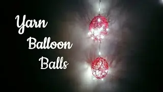 DIY Christmas Ornaments and Lanterns/How to make Yarn Balloon Ball Lights/Christmas Decoration