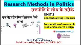Research questions || Research Methods in Politics 6th, 7th semester Pol. Science DU SOL phd  NCWEB