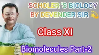 Biomolecules (Part 2).. #🧬 class xi#neetfoundation 