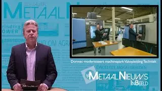 MetaalNieuws InBeeld  - Vakopleiding Techniek kweekt enthousiasme voor modern CNC verspanen - Dormac