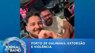 Porto de Galinhas: extorsão e violência | Jornal da Band