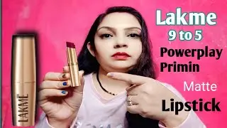 Lakme 9 To 5 Powerplay Primin gm Matte Lipstick Honest Review | Deepa