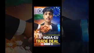 India-EU free trade deal 🇮🇳🇪🇺''Mother of all trade deal?'' 🤔