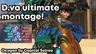 My D.Va Ultimate Montage! (Oxygen by Capital Soiree)
