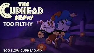 [FNF] Too filthy (Too slow-cuphead mix) (visualiser)