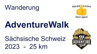 AdventureWalk - Sächsische Schweiz 2023 - 25 km