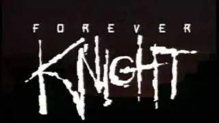 Forever Knight opening credits 2nd series