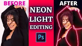 Neon Effect Photoshop Tutorial | Neon Light Glowing Effect | Photoshop Editing | Photoshop Tutorial
