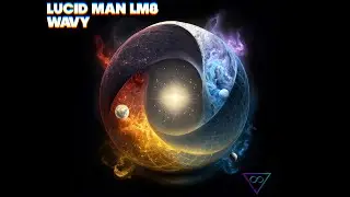 LUCID MAN LM8 - Wavy AI Music Video