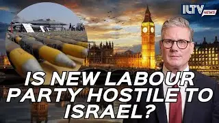 UK Labour Party Shift Foreign Policy on Israel