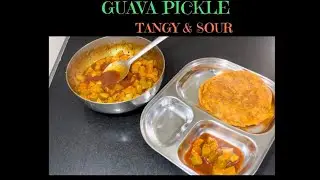 Sour, Sweet, Spicy Guava Pickle | ಹುಳಿ, ಸಿಹಿ, ಖಾರವಿರುವ ಪೇರಲ ಉಪ್ಪಿನಕಾಯಿ