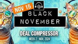 Deal Compressor November 15, 2024 | Music Software Sales & New Releases