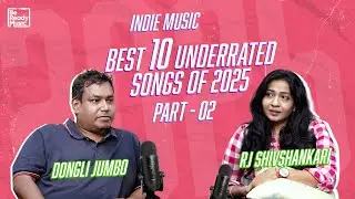 Tamil Indie Music : UNDERRATED Best songs of 2025 Part 1 | RJ Shivshankari | Dongli Jumbo