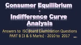 Consumer Equilibrium IC Analysis  -  Answer to ISC Board Question