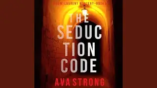 Chapter 27.4 - The Seduction Code (A Remi Laurent Fbi Suspense Thriller&mdash;Book 6)