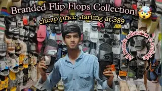 Branded Flip Flops // In Cheap Price //Bhindi Bazar #flipflops