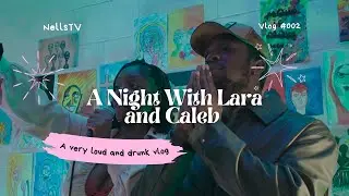 A Night With Lara and Caleb || VLOG 002
