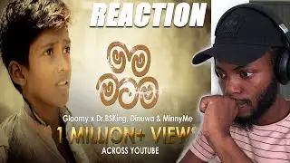 African Reacts to Gloomy - Mama Matama (මම මටම) ft Dr.BSKing, Dinuwa & MinnyMe (Official Music Video