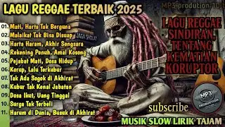 LAGU REGGAE PENUH SINDIRAN PEDAS || 