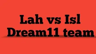 (Lahore vs Islamabad) dream 11 prediction