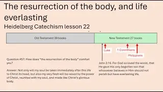 The resurrection of the body and the life everlasting