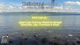 Kerinduan Cover By Harlis Eshaya