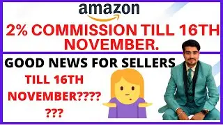 Amazon 2% Percent Commission | Amazon Seller Good News.
