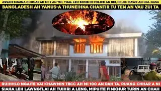 Assam ah buaina chhuakin mi2 an thi a in leh dawr an hal nasa| TBCC ah ruihhlo ngai an dah ṭan ta