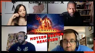 BRAHMĀSTRA Part One: Shiva - Motion Poster - Ranbir Kapoor, Alia Bhatt REACTION | CHATTERBOX