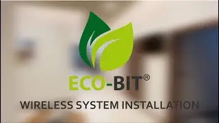 Eco Bit Wireless System Installation (HUB - 2021)
