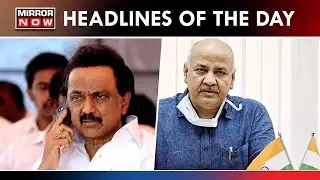 TN CM MK Stalin Slams 'Hindi Imposition' By Centre; AAP's Manish Sisodia Summoned By CBI | Headlines