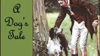 A Dog's Tale by Mark TWAIN read by Aaron Elliott | Full Audio Book
