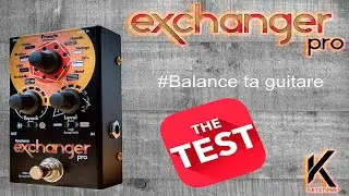 EXCHANGER PRO (Keyztone) TEST -partie1-