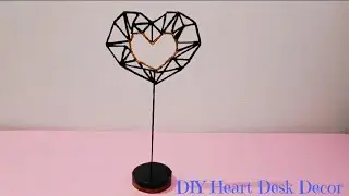 💗 Geometric Heart Desk Decor | Easy DIY Table Decor | Handmade Home Accent #DeskDecorIdeas #diy 