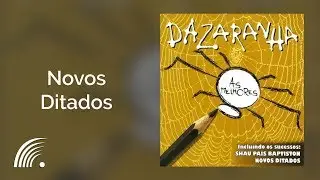 Dazaranha - Novos Ditados - As Melhores